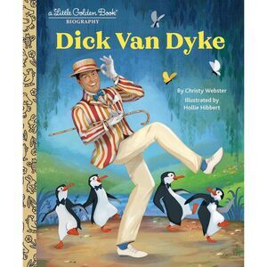 Dick Van Dyke: a Little Golden Book Biography Hardcover Book BRAND NEW